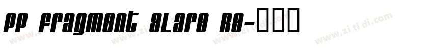 PP Fragment Glare Re字体转换